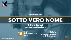 Presentazione "Sotto vero nome" con Elena Conforti @ Arcigay Genova