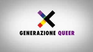 GENERAZIONE QUEER | Un documentario sulla situazione di giovani LGBTQIA+ in Liguria @ Arcigay Genova